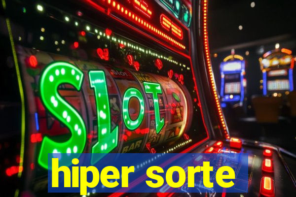 hiper sorte